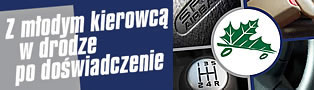 Z młodym kierowcą w drodze po doświadczenie