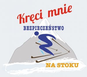 „Kręci mnie bezpieczeństwo na stoku”