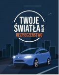 plakat akcji  „Twoje światła – Nasze bezpieczeństwo”.