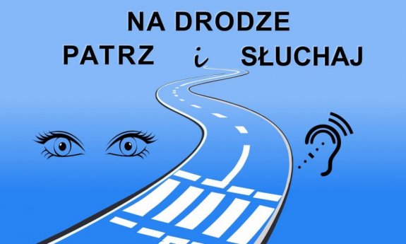 Na drodze - patrz i słuchaj