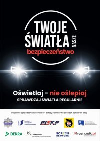 Plakat akcji &quot;Twoje światła - Nasze bezpieczeństwo&quot;